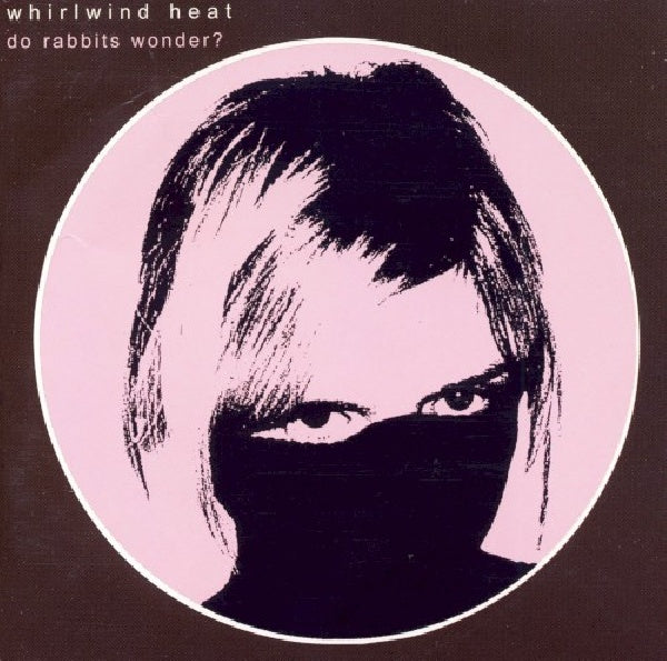 Whirlwind Heat - Do rabbits wonder? (CD) - Velvet Music