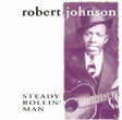 Robert Johnson - Steady rollin'-birth of b (CD) - Velvet Music
