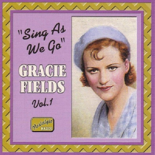 Gracie Fields - Sings as we go vol.1 (CD) - Velvet Music