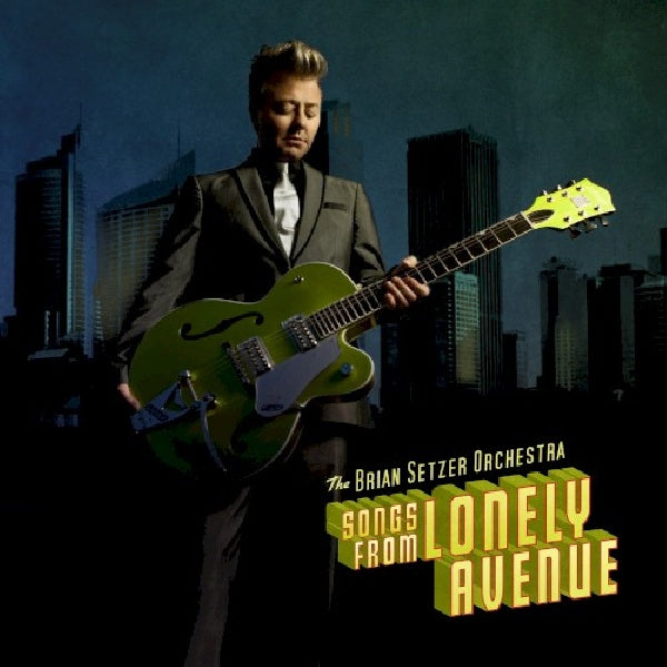 Brian Setzer -orchestra- - Songs from lonely avenue (CD) - Velvet Music