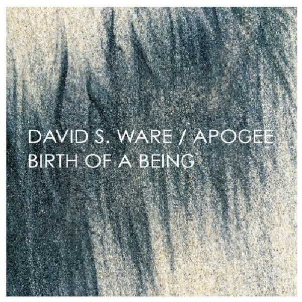 David S. Ware - Apogee/birth of a being (CD)