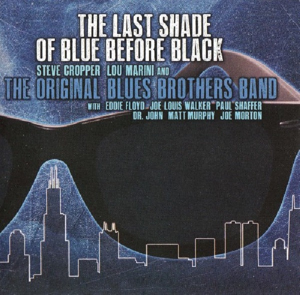 Original Blues Brothers Band - Last shade of blue before black (CD)