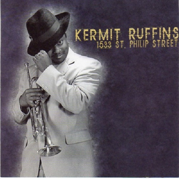 Kermit Ruffins - 1533 st. philip street (CD) - Velvet Music