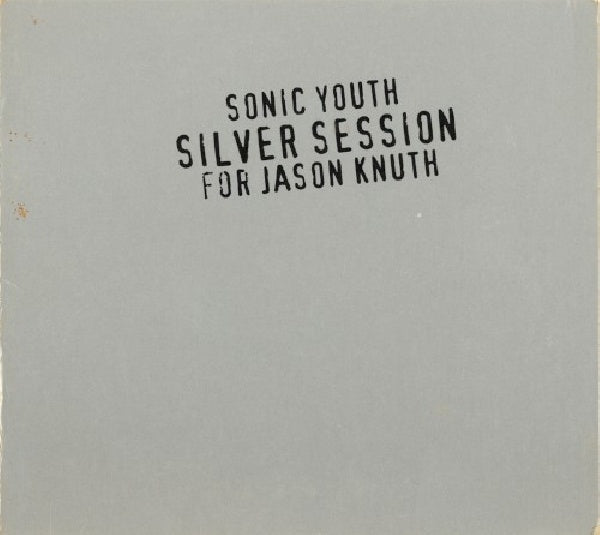 Sonic Youth - Silver sessions (CD) - Velvet Music