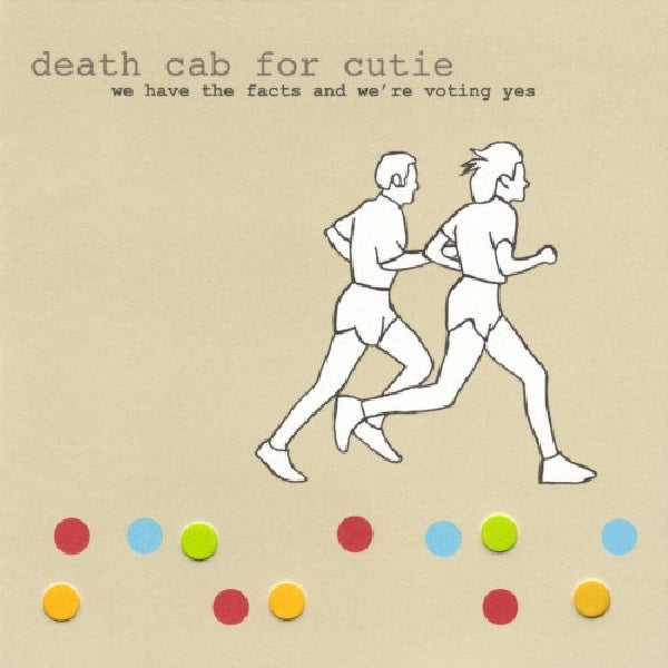 Death Cab For Cutie - We have the facts and we're voting yes (CD) - Velvet Music