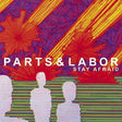Parts & Labor - Stay afraid (CD) - Velvet Music