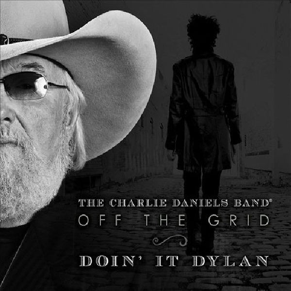 Charlie Daniels - Off the grid - doin' it dylan (CD) - Velvet Music
