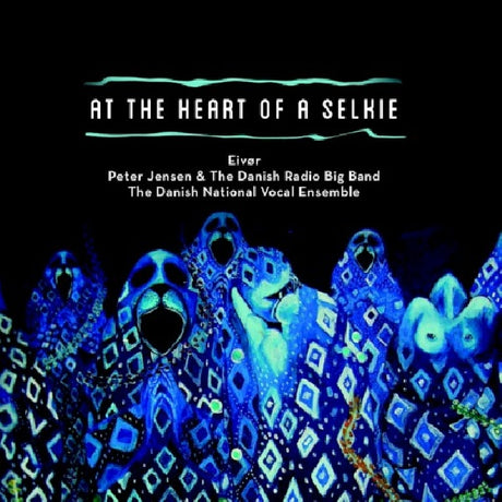 Eivor - At the heart of a selkie (CD) - Velvet Music