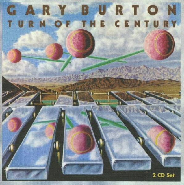 Gary Burton - Turn of the century (CD)
