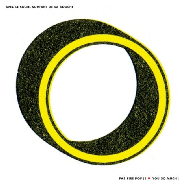 Avec Le Soleil Sortant De Sa Bouche - Pas pire pop, i love you so much (CD) - Velvet Music