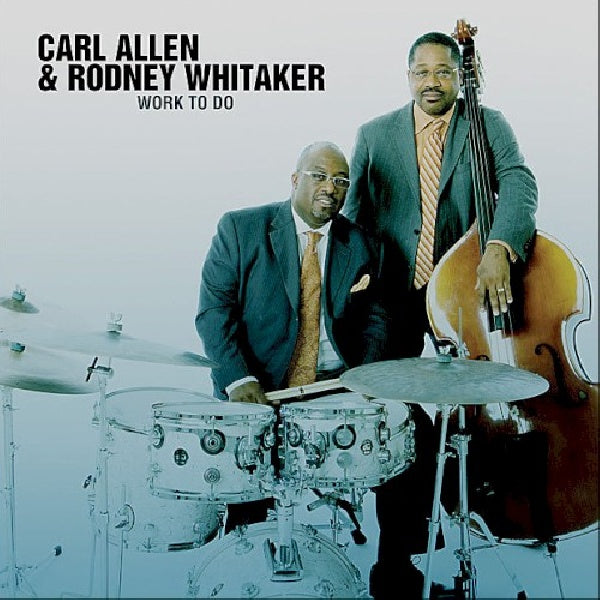 Carl Allen - Work to do (CD)