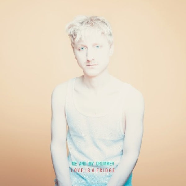 Me & My Drummer - Love is a fridge (CD) - Velvet Music