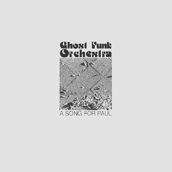 Ghost Funk Orchestra - Song for paul (CD) - Velvet Music