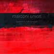 Marconi Union - Beautifully falling apart (CD) - Velvet Music