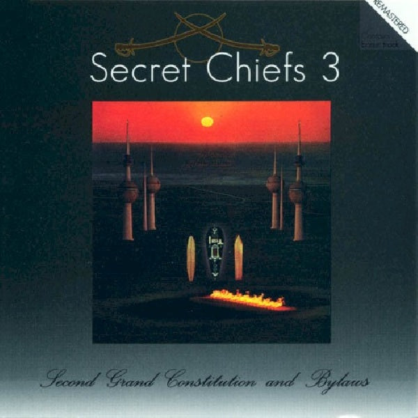 Secret Chiefs 3 - Second grand constitution (CD) - Velvet Music