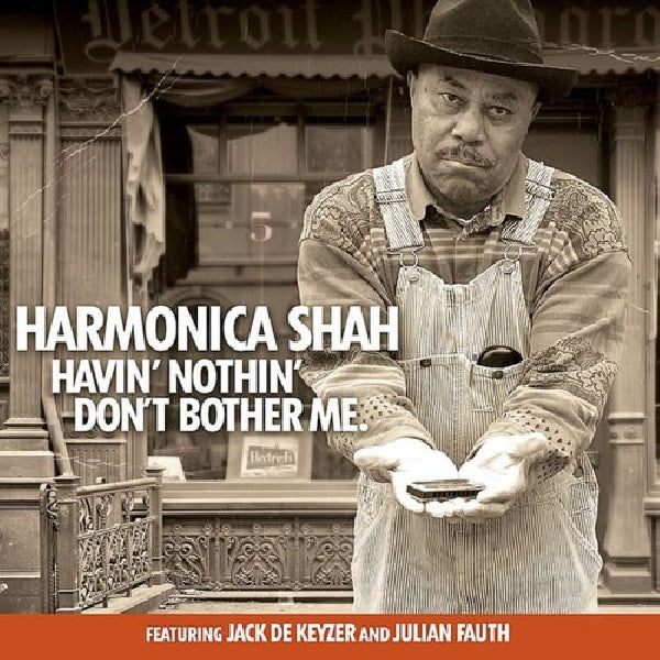 Harmonica Shah - Having nothin' don't bother me (CD) - Velvet Music
