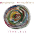 Moya Brennan & Cormac De Barra - Timeless (CD) - Velvet Music