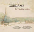 Cordame - Da vinci inventions (CD) - Velvet Music