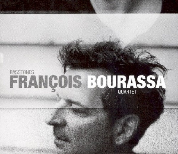 Francois Bourassa - Rasstones (CD) - Velvet Music