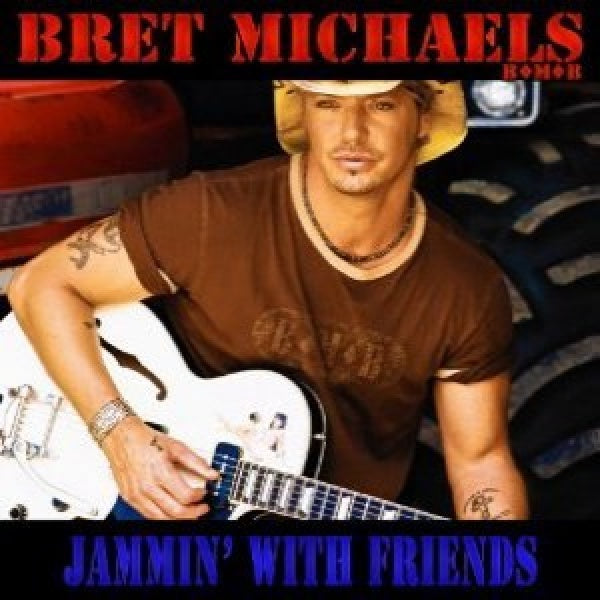 Bret Michaels - Jammin with friends (CD) - Velvet Music