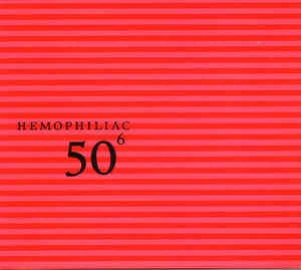 Hemophiliac - 50th birthday celeb..6 (CD) - Velvet Music