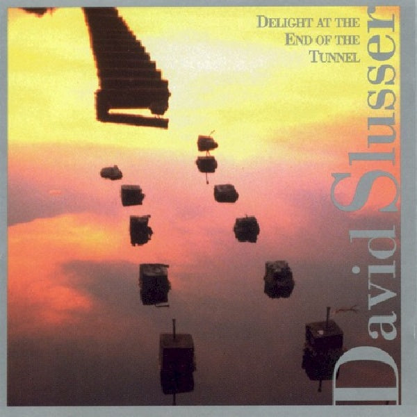 David Slusser - Delight at the end of the tunnel (CD)
