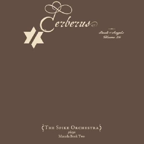 John Zorn - Cerberus book of angels vol.26 (CD) - Velvet Music