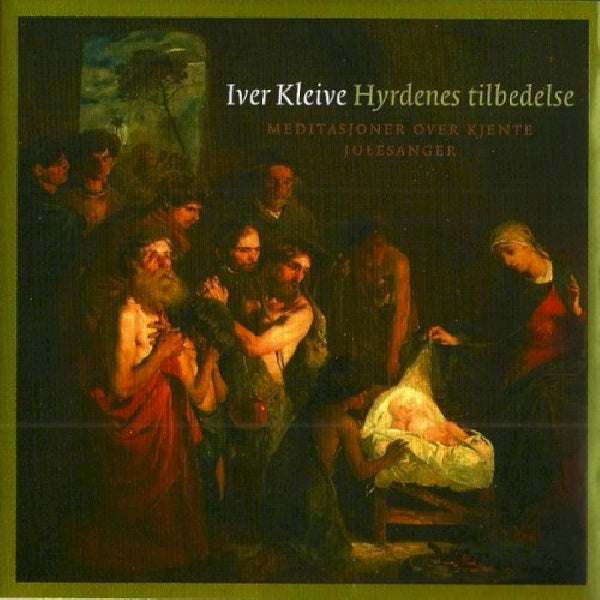Iver Kleive - L'adoration des bergers (CD)