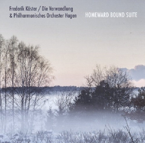 Frederik Koester - Homeward bound suite (CD)