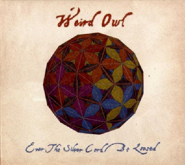 Weird Owl - Ever the silver cord be loosed (CD) - Velvet Music