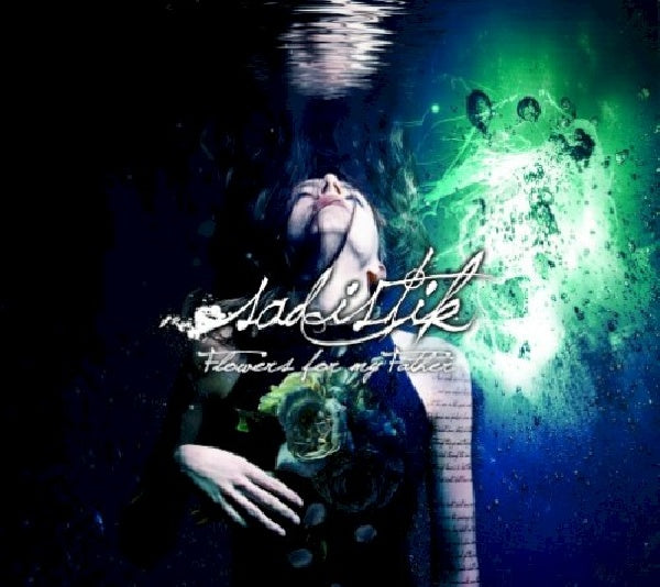 Sadistik - Flowers for my father (CD) - Velvet Music