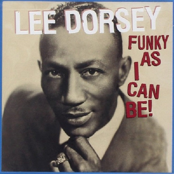 Lee Dorsey - Funky as i can be ! (CD)