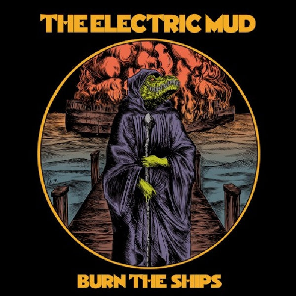 Electric Mud - Burn the ships (CD)