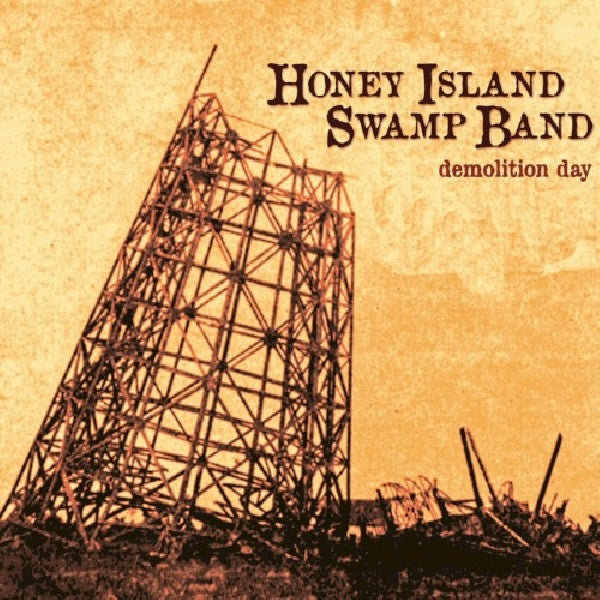 Honey Island Swamp Band - Demolition day (CD)