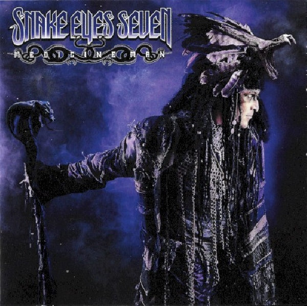 Snake Eyes Seven - Medicine man (CD)