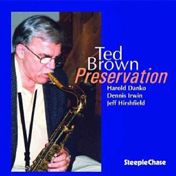 Ted Brown - Preservation (CD)
