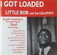 Little Bob And The Lollipops - I got loaded (CD) - Velvet Music