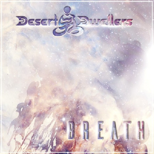 Desert Dwellers - Breath (CD) - Velvet Music