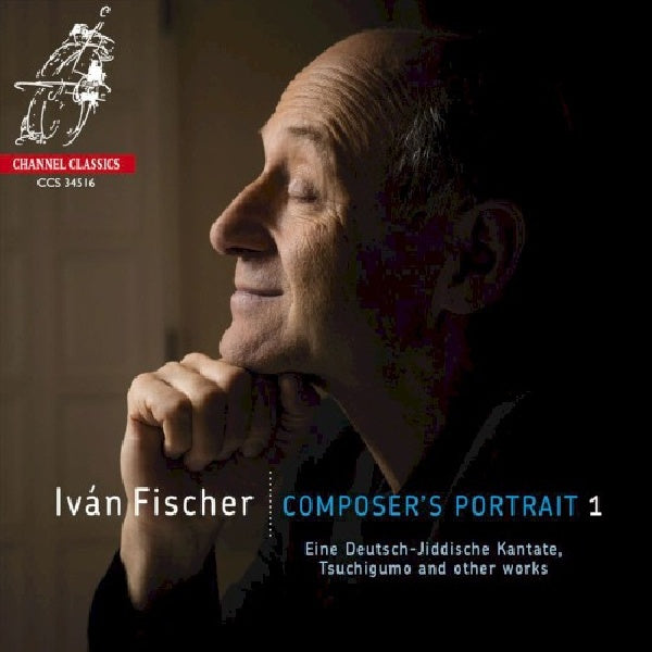 Ivan Fischer - Composer's portrait 1 (CD) - Velvet Music