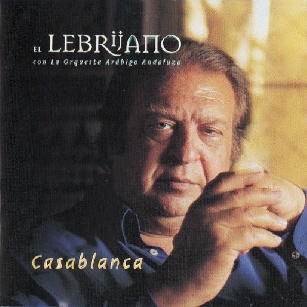 El Lebrijano - Casablanca (CD)