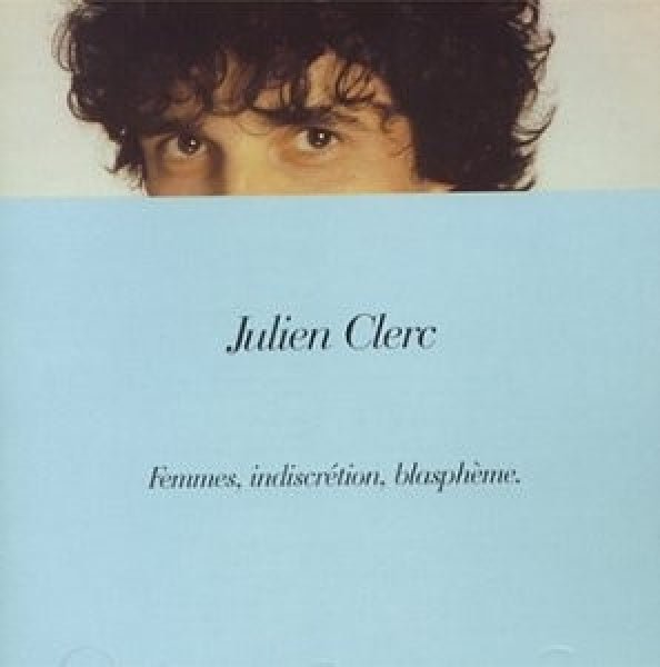 Julien Clerc - Femmes, indiscrétion, bla (CD)