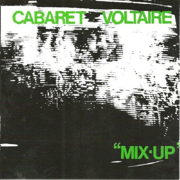 Cabaret Voltaire - Mix-up (CD) - Velvet Music