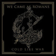 We Came As Romans - Cold like war (CD) - Velvet Music