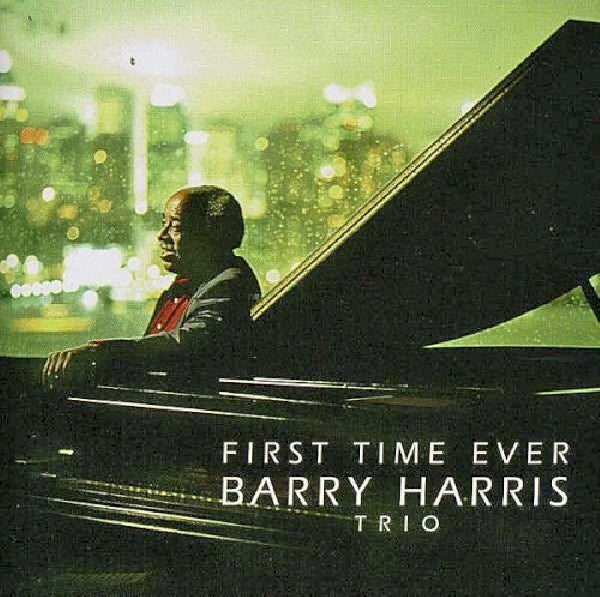 Barry Harris -trio- - First time ever (CD) - Velvet Music