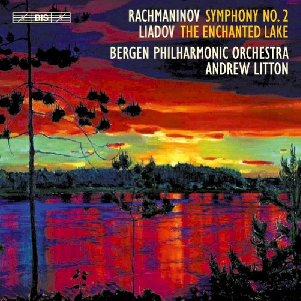 Rachmaninov/Liadov - Symphonie n°2 - Le Lac enchanté (CD)