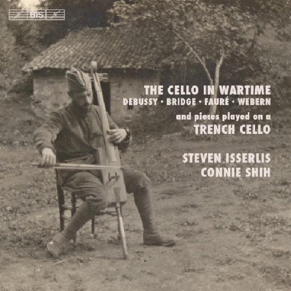 Steven Isserlis / Connie Shih - Cello en temps de guerre (CD)