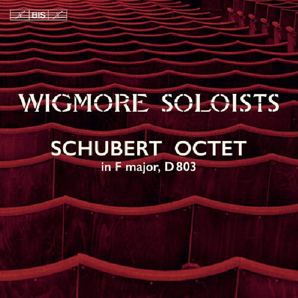 Wigmore Soloists - Schubert : octuor en fa majeur D803 (CD)