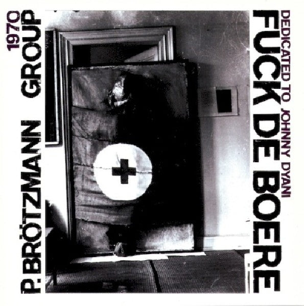 Peter Brotzmann -group- - Fuck de boere (CD) - Velvet Music