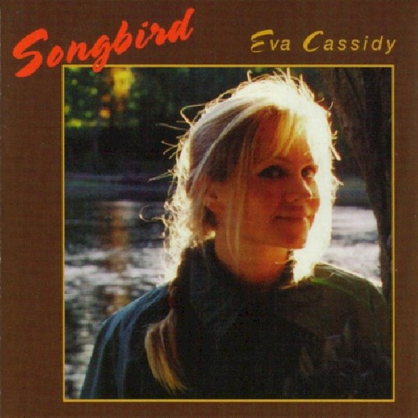 Eva Cassidy - Songbird (CD) - Velvet Music