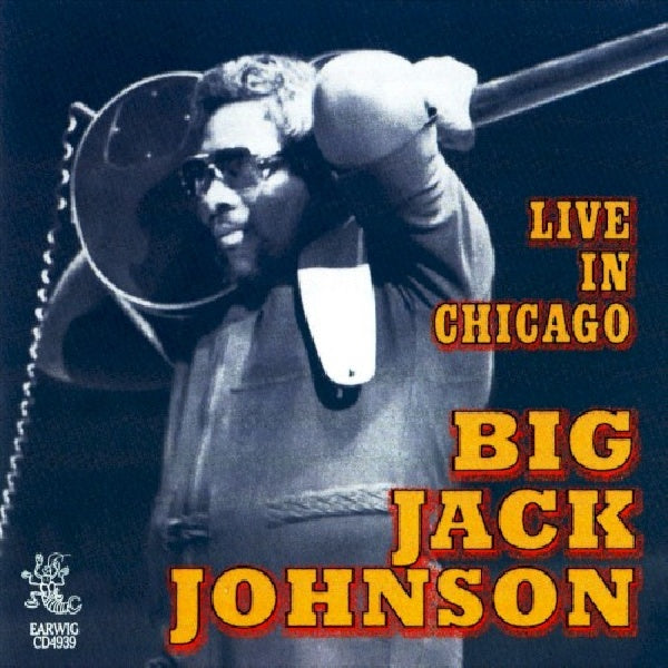 Big Jack Johnson - Live in Chicago (CD)